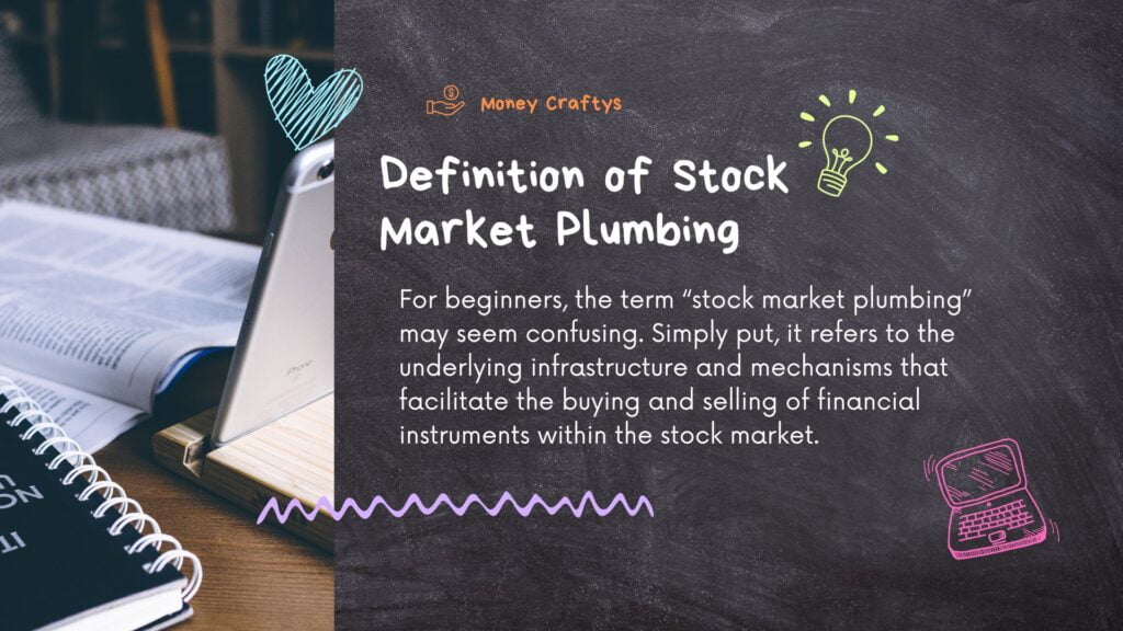 Definition of Stock Market Plumbing